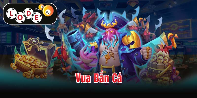 Vua Bắn Cá